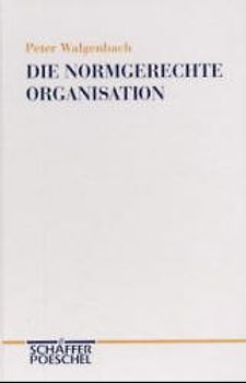 Die Normgerechte Organisation