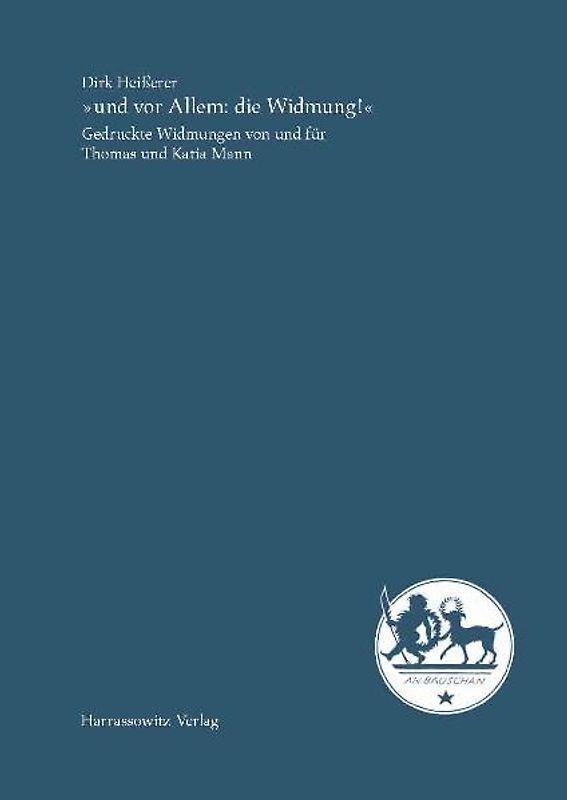 "und vor Allem: die Widmung!" Gedruckte Widmungen von und für Thomas und Katia Mann