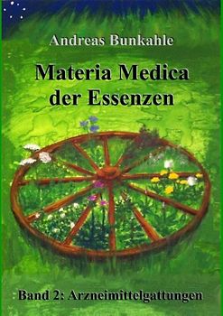 Materia Medica der Essenzen Band 2