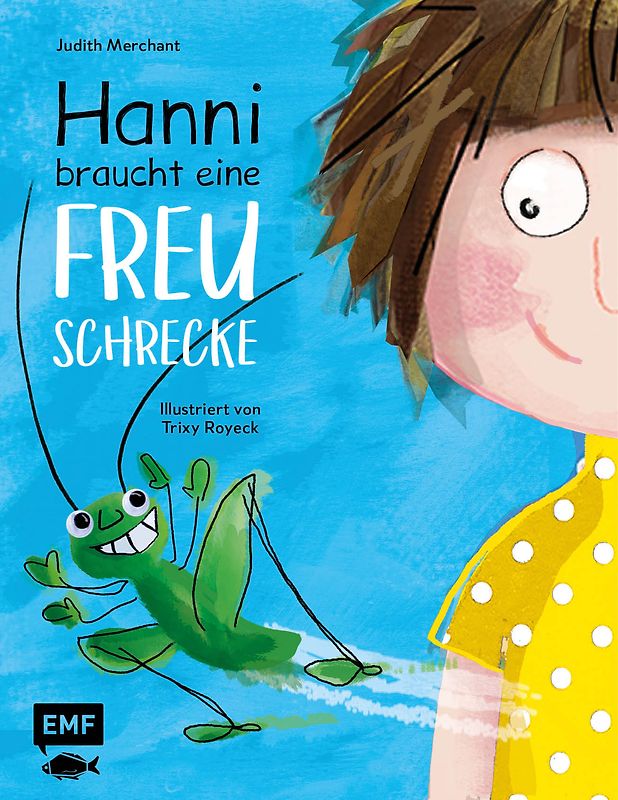 Hanni braucht eine Freuschrecke