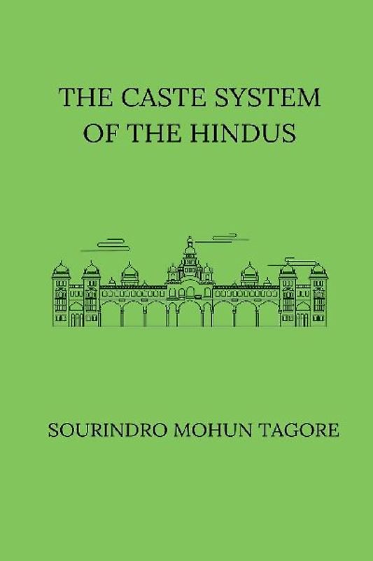 The Caste System of the Hindus