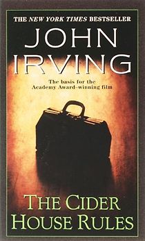 The Cider House Rules - John Irving