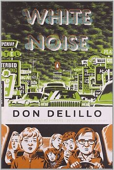 White Noise: (Penguin Classics Deluxe Edition) - Don DeLillo