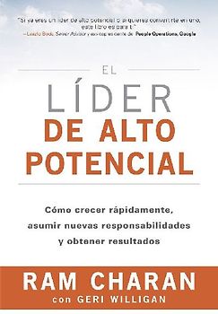 El Líder de Alto Potencial (the High-Potential Leader Spanish Edition)