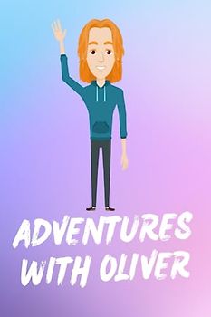 Adventures With Oliver: The Movie