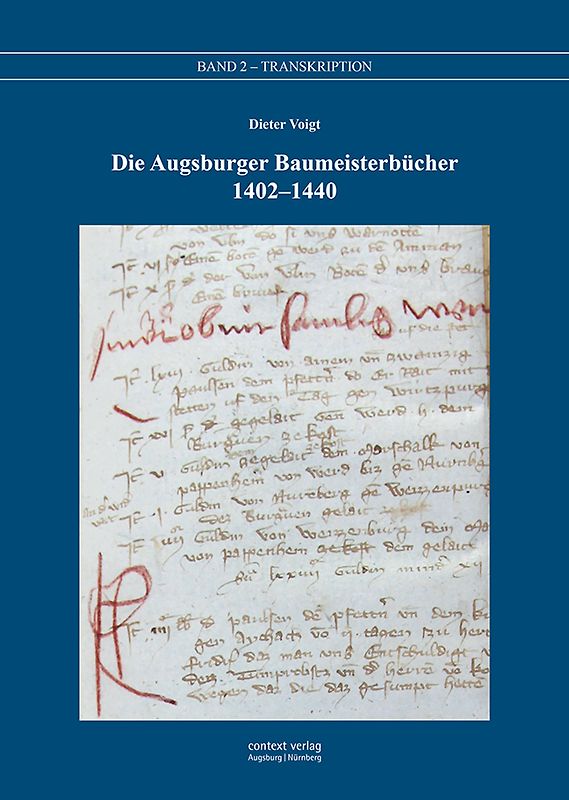 Die Augsburger Baumeisterbücher 1402 – 1440