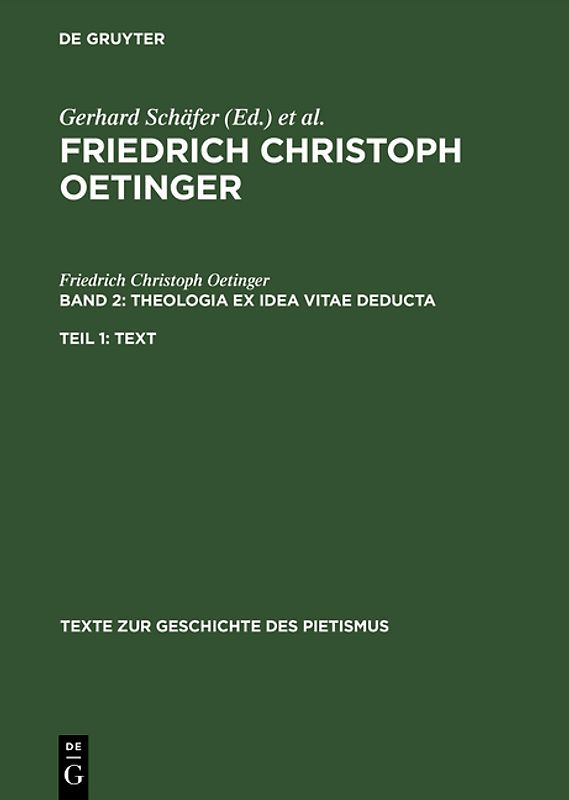 Friedrich Christoph Oetinger / Theologia ex idea vitae deducta