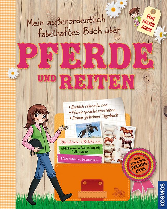 Mein außerordentlich fabelhaftes Buch über Pferde und Reiten