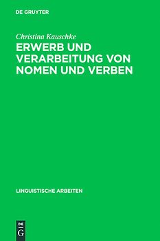 Erwerb und Verarbeitung von Nomen und Verben