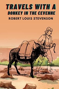 Travels with a Donkey in the Cevenne Annotated