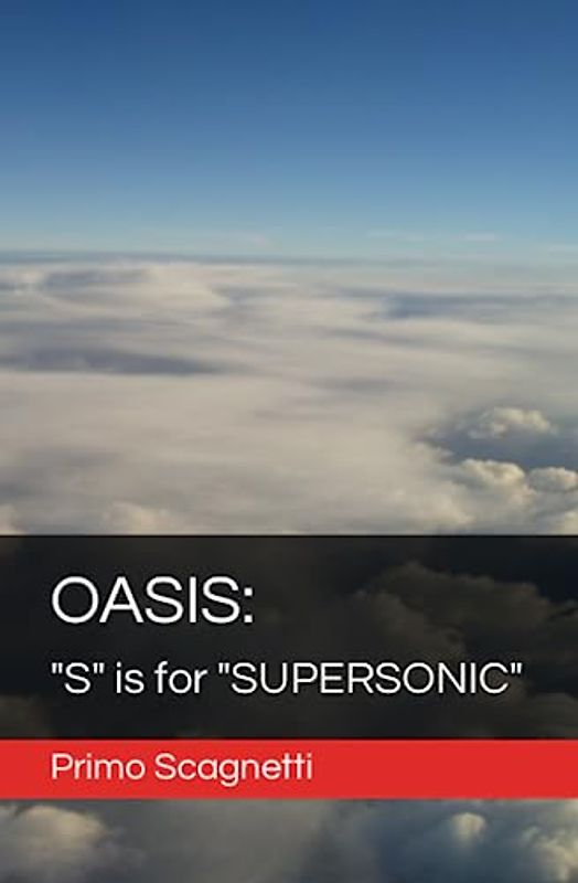 OASIS: "S" is for "SUPERSONIC"