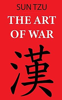 The Art of War (Sun Tzu): Annotated edition