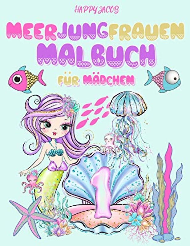 Meerjungfrauen Malbuch für Mädchen: Meerjungfrau & Meerestiere Ausmalbuch für Kinder | Kinderbuch zum Malen Meerjungfrauen für Prinzessinnen