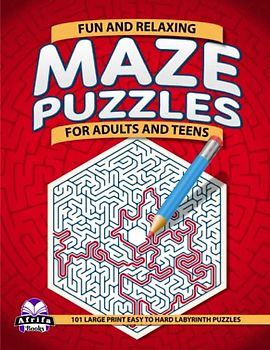 Fun and Relaxing Maze Puzzles for Adults and Teens: 101 Large Print Easy to Hard Labyrinth Puzzles
