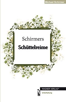 Schirmers Schüttelreime