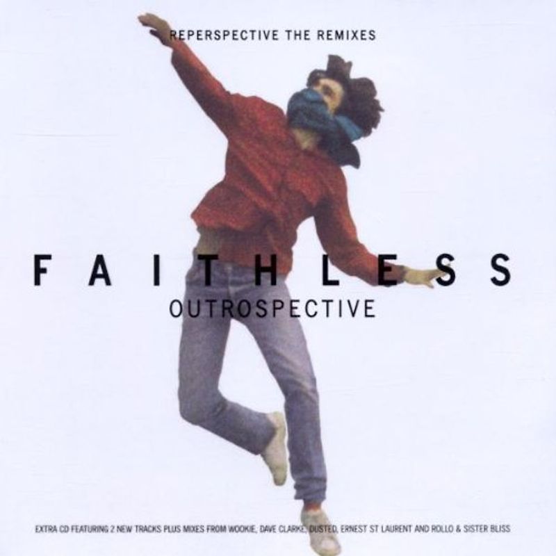 Faithless - Outrospective (Reperspective The Remixes)