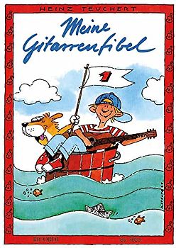 Meine Gitarrenfibel Band 1: Ein fröhliches Lehr- und Spielbuch für Kinder