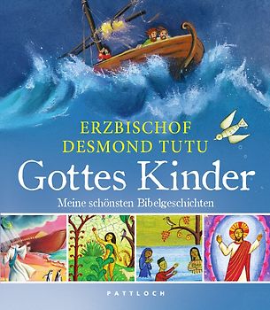 Gottes Kinder. Meine schönsten Bibelgeschichten