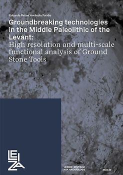 Groundbreaking Technologies in the Middle Paleolithic of the Levant: