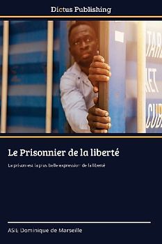 Le Prisonnier de la liberté