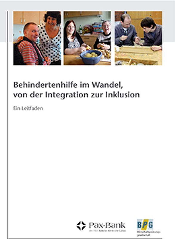 Behindertenhilfe im Wandel, von der Integration zur Inklusion