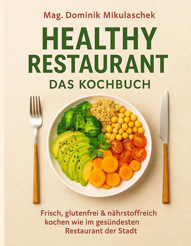 Healthy Restaurant – Das Kochbuch