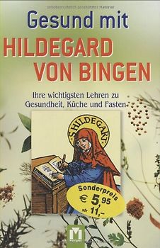 Gesund mit Hildegard von Bingen