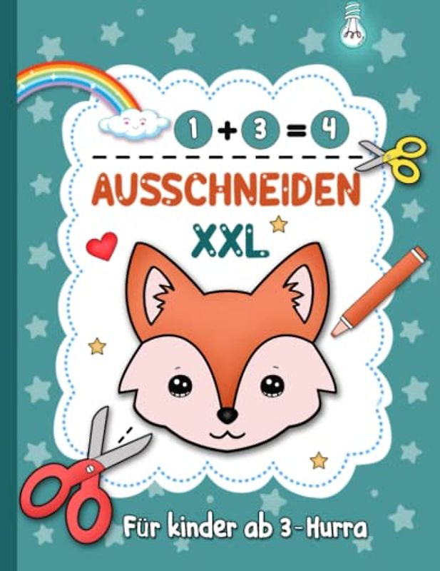 Ausschneiden für kinder ab 3 - Hurra: Das XXL Bastelbuch mit Kreative Ideen und Anleitungen für Kinder, Schneiden, kleben, malen! - Mit Scherenführerschein - Ausschneidebuch für Mädchen und Jungen .