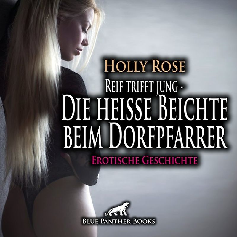 Reif trifft jung - Die heiße Beichte beim Dorfpfarrer | Erotik Audio Story | Erotisches Hörbuch Audio-CD