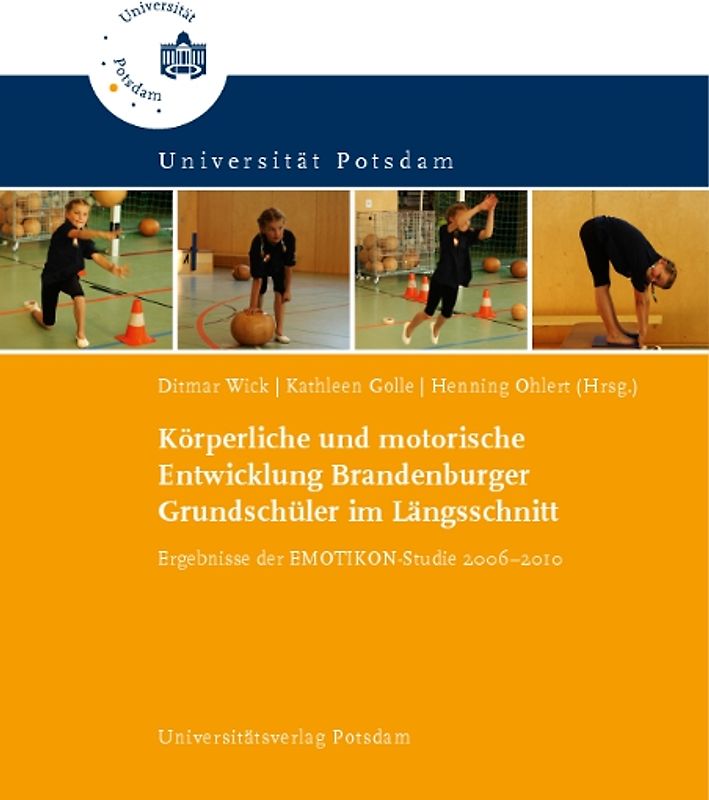 Körperliche und motorische Entwicklung Brandenburger Grundschüler im Längsschnitt