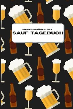 Mein persönliches Sauf-Tagebuch