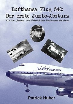 Lufthansa Flug 540: Der erste Jumbo-Absturz