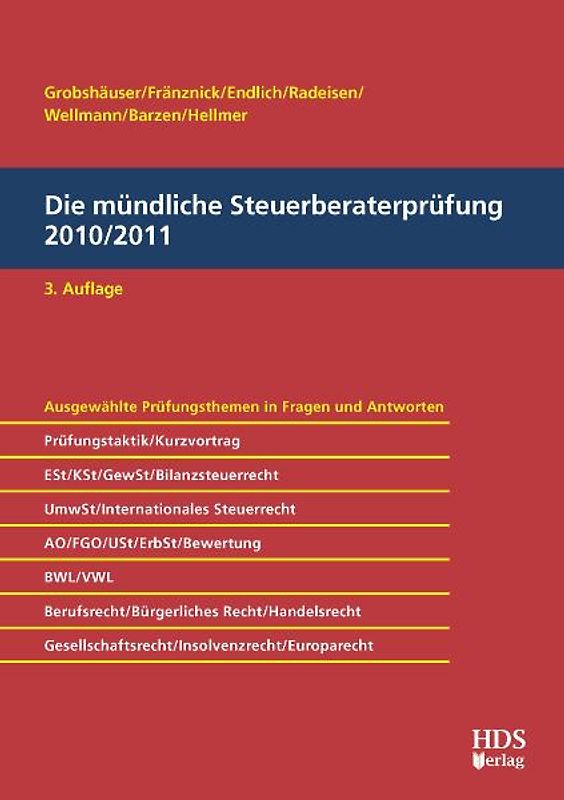 Die mündliche Steuerberaterprüfung 2010/2011, 3. Auflage