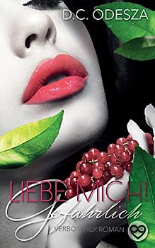 Liebe Mich: Gefährlich