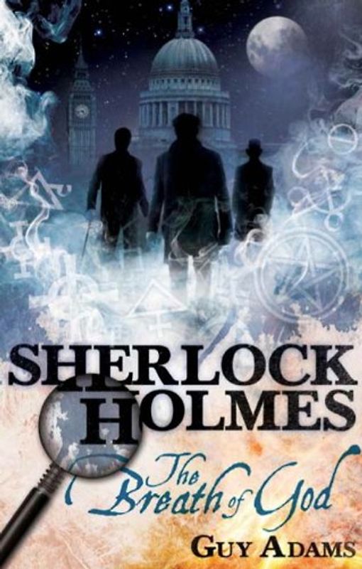 Sherlock Holmes: The Breath of God (Further Advent/Sherlock Holmes) - Adams, Guy