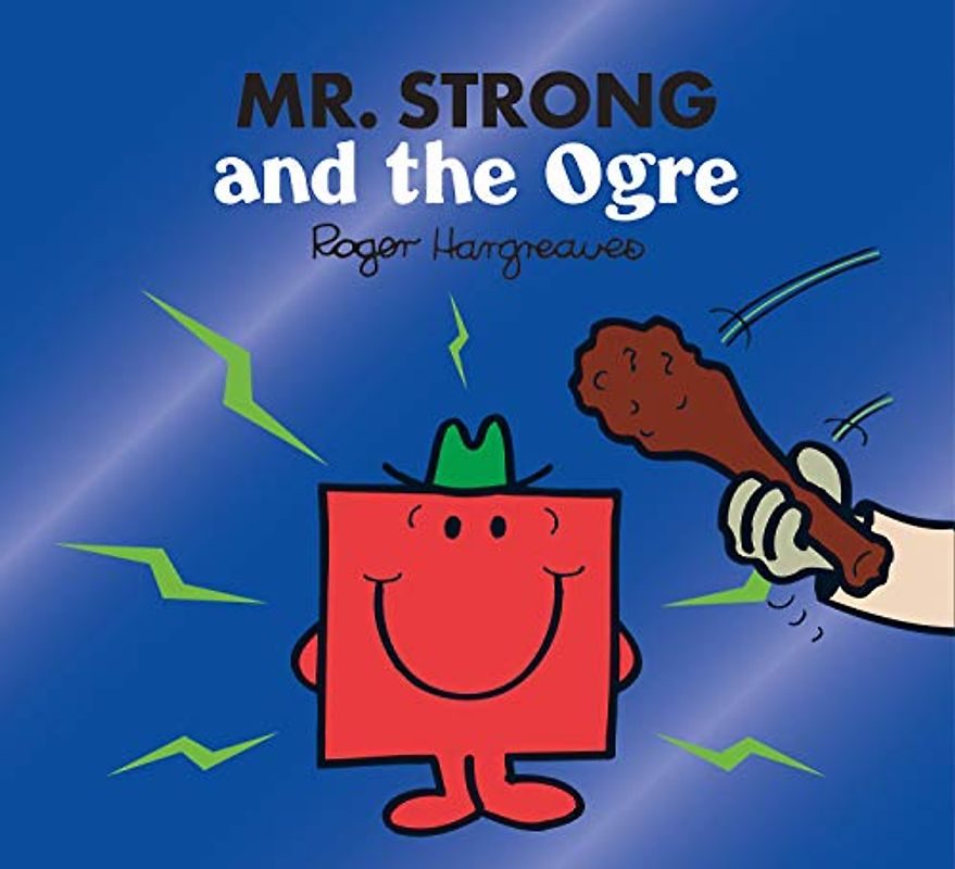Mr. Strong and the Ogre: A funny children's book adaptation of the classic fairy tale story (Mr. Men & Little Miss Magic)