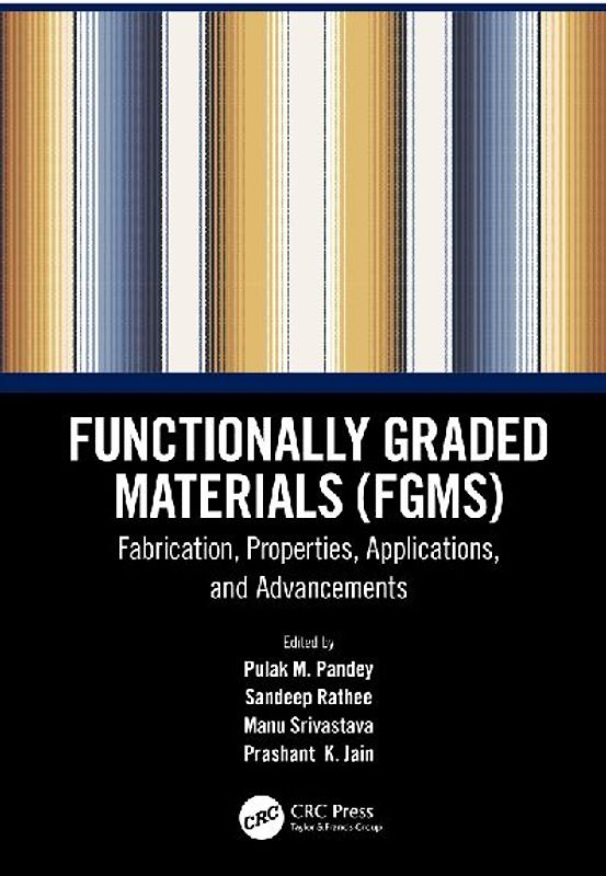 Functionally Graded Materials (FGMs)