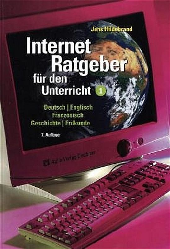 Internet-Ratgeber für den Unterricht. Teil 1