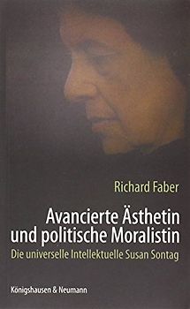 Avancierte Ästhetin und politische Moralistin