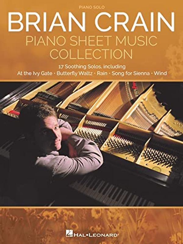 Brian Crain: Piano Sheet Music Collection: Piano Solo