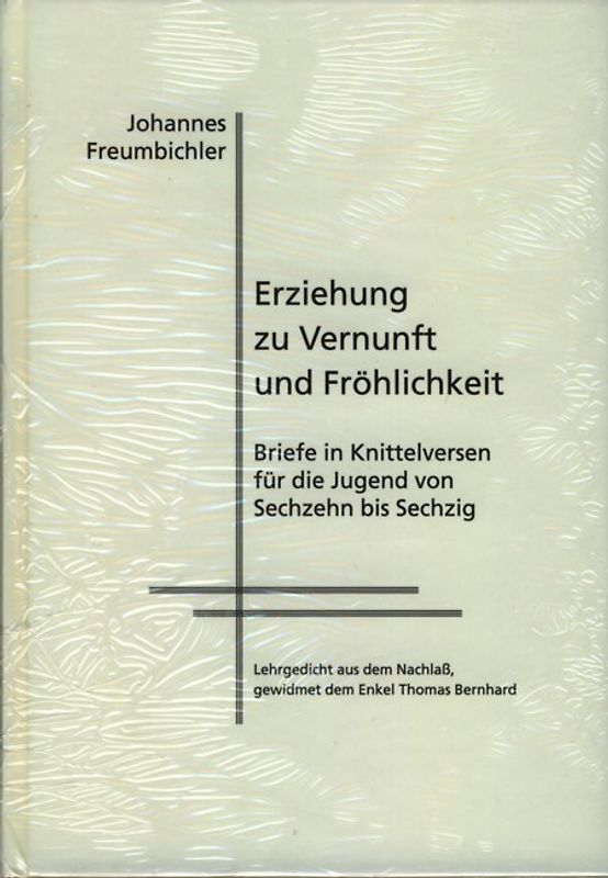 Erziehung zu Vernunft und Fröhlichkeit