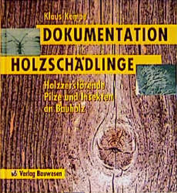 Dokumentation Holzschädlinge