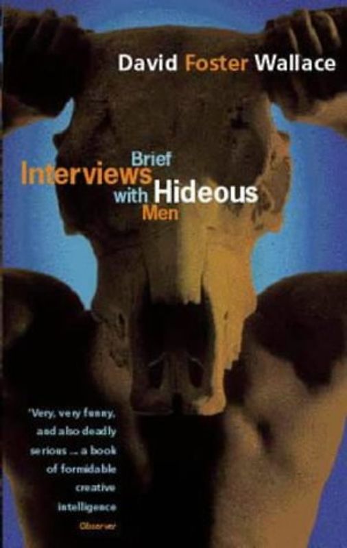 Brief Interviews with Hideous Men - David Foster Wallace