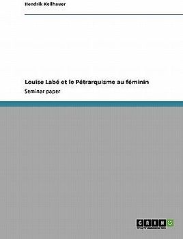 Louise Labé et le Pétrarquisme au féminin