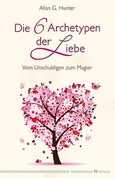 Die 6 Archetypen der Liebe