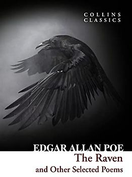 The Raven and Other Selected Poems (Collins Classics)
