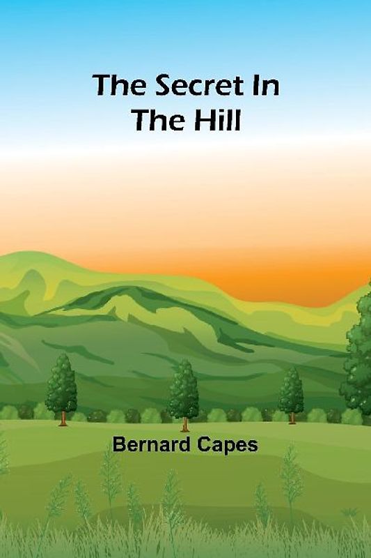 The secret in the hill