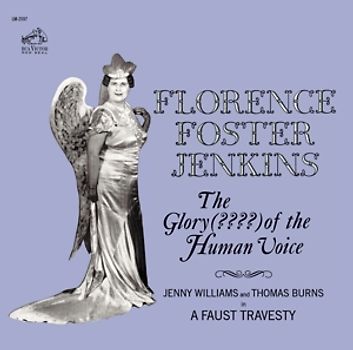 Foster Jenkins,Florence - The Glory (????) of the Human Voice