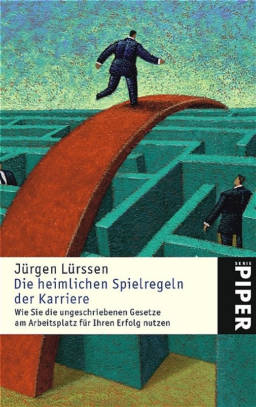 Die heimlichen Spielregeln der Karriere