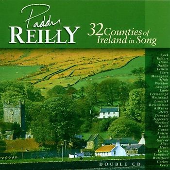 Paddy Reilly - 32 Counties of Ireland in Song
